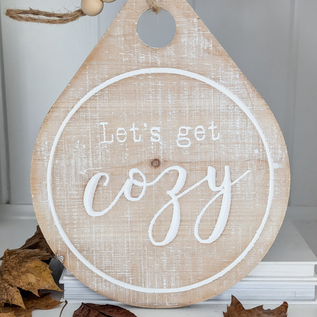 Let's Get Cozy Sign